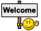 Welcome *Welcome*